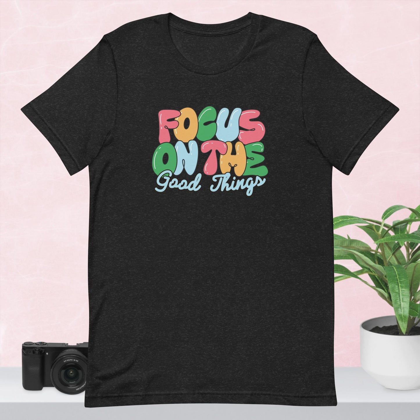 Focus on the Good Things Tee