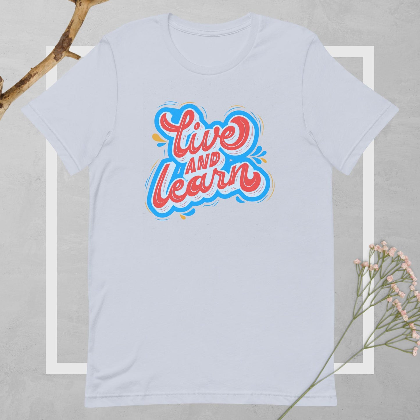 Live and Learn Tee