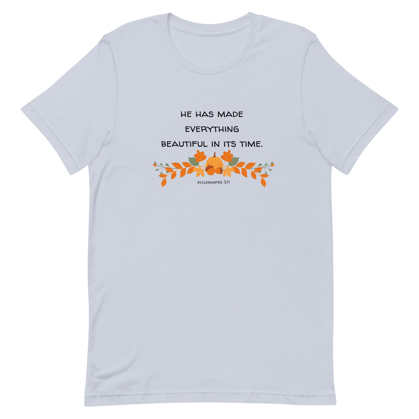 Everything In Its Time Tee