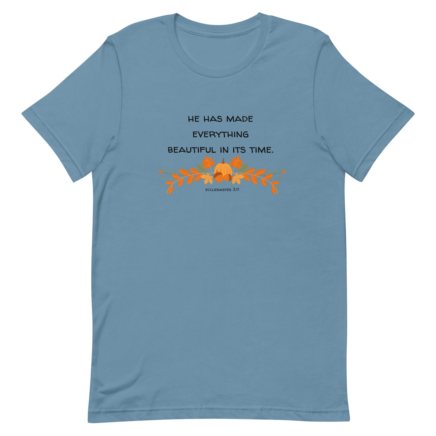Everything In Its Time Tee