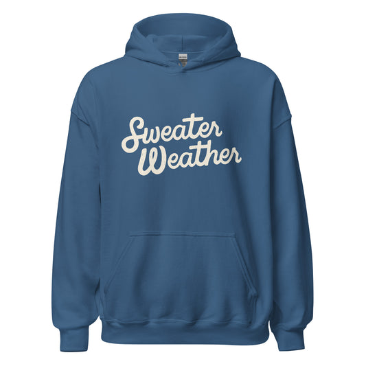 Sweater Weather Hoodie