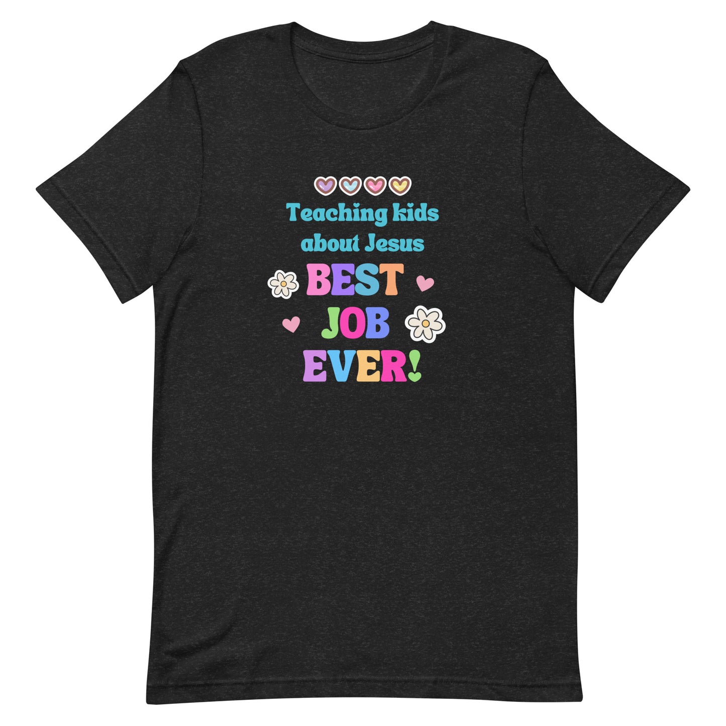 Best Job Ever Tee