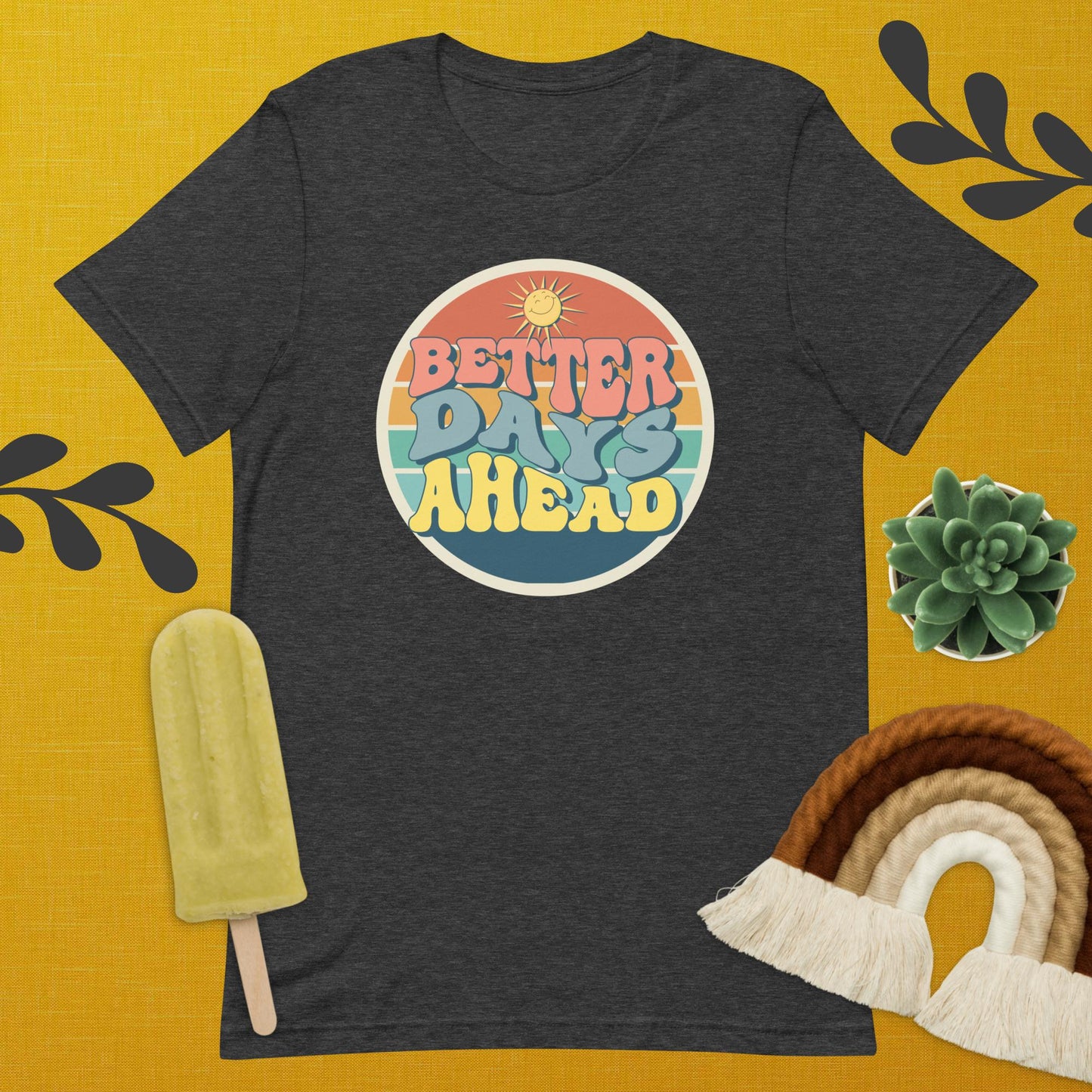 Better Days Ahead Tee