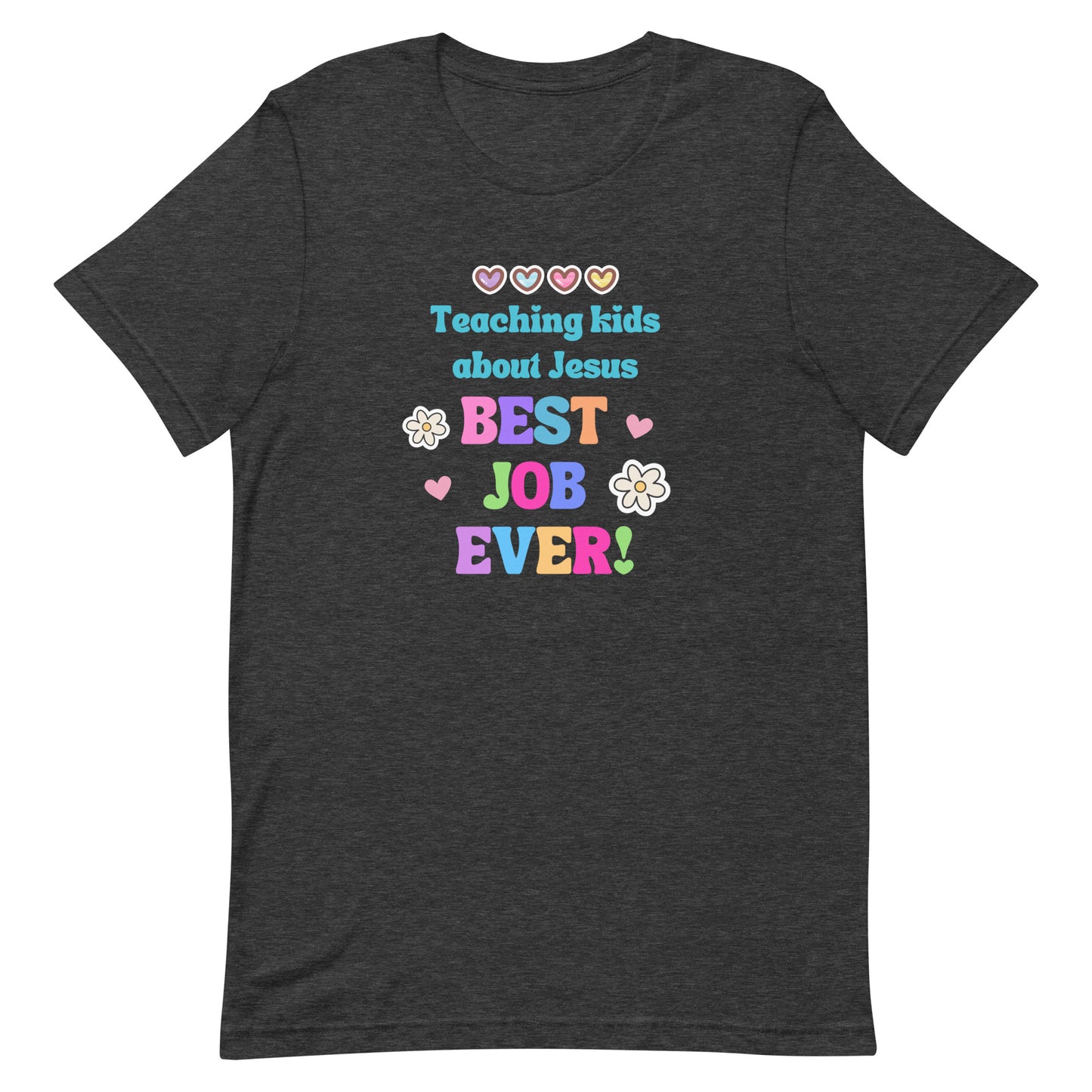 Best Job Ever Tee