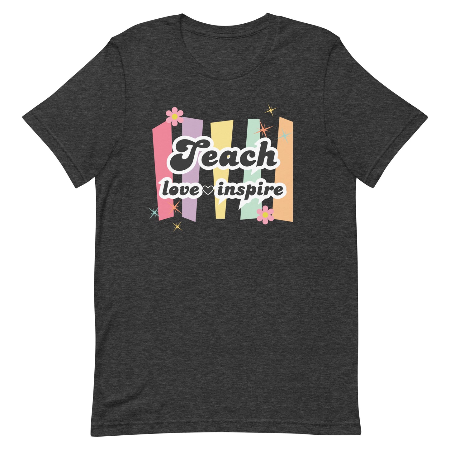 Teach Love Inspire Tee