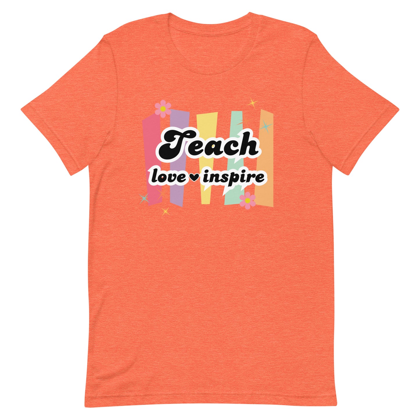 Teach Love Inspire Tee