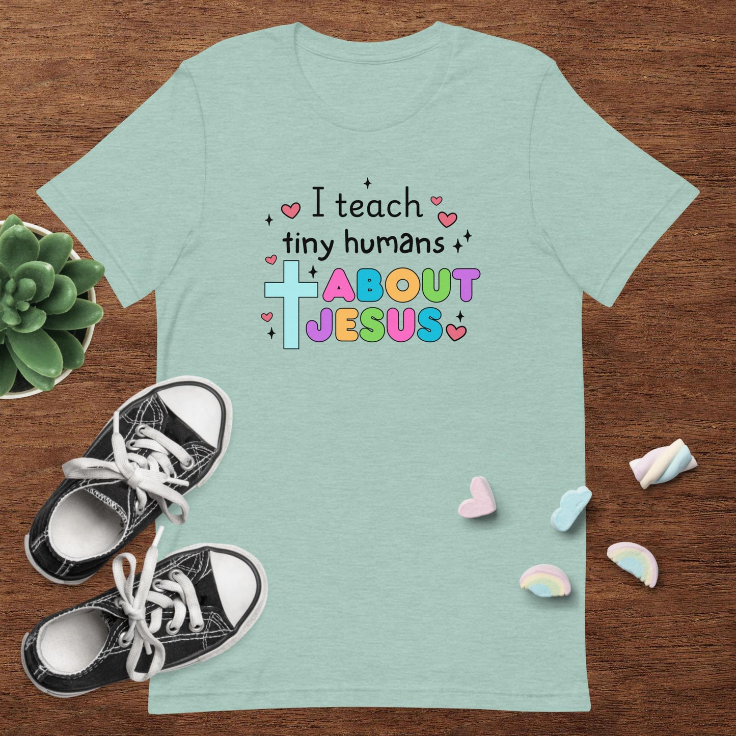I Teach Tiny Humans Tee
