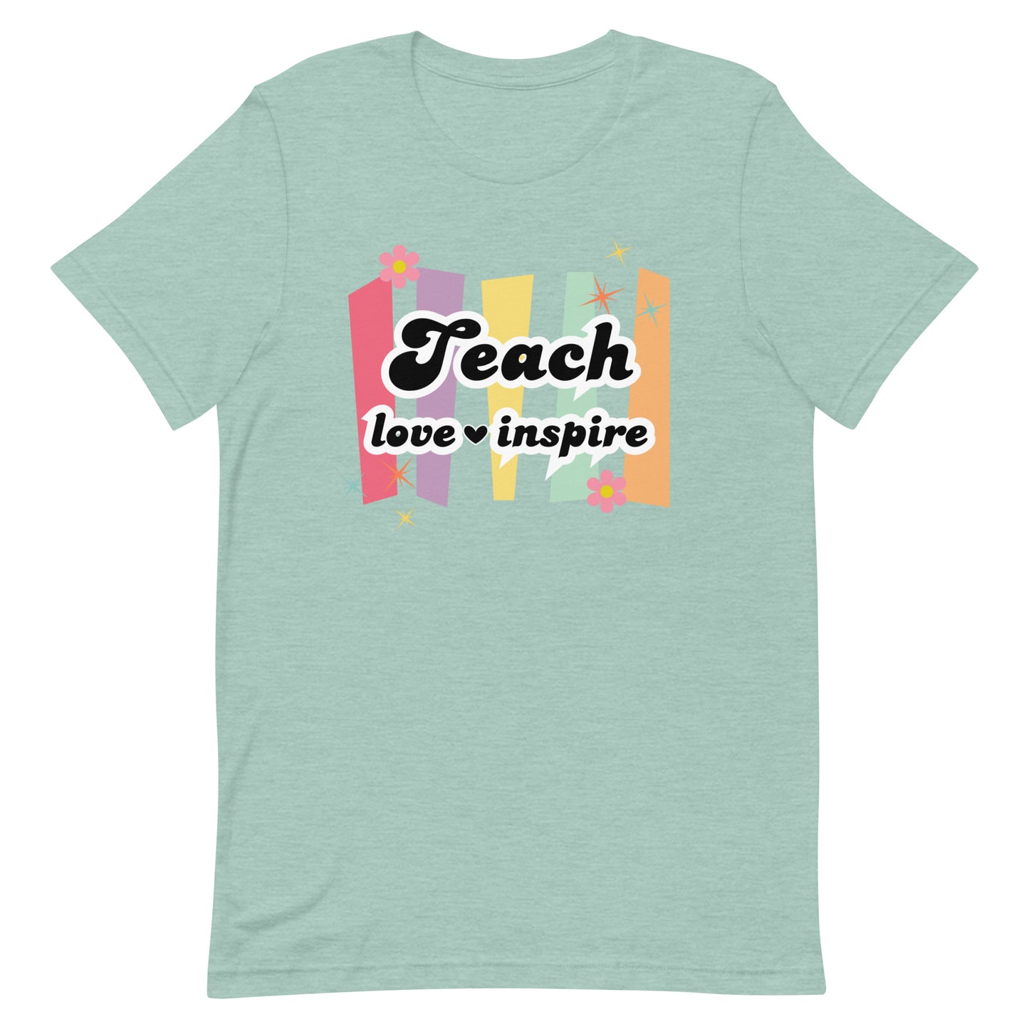 Teach Love Inspire Tee