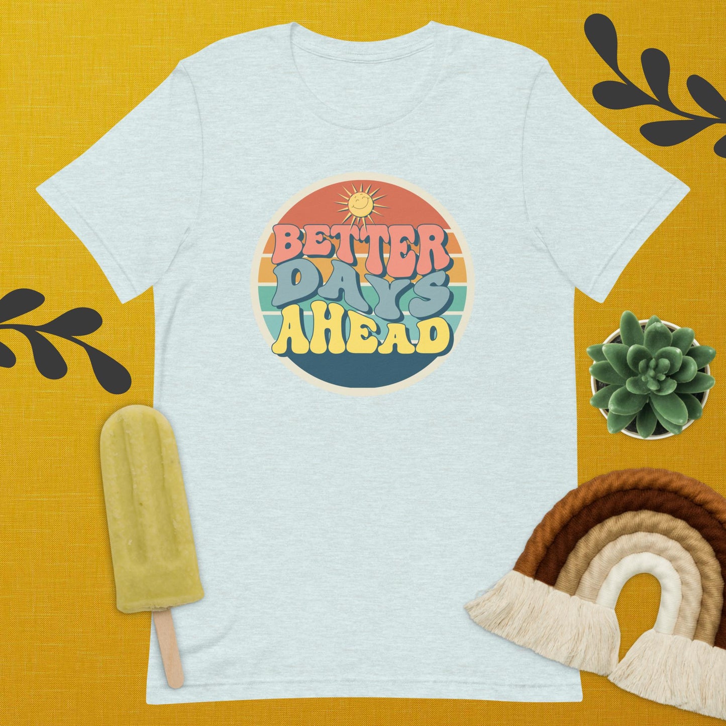 Better Days Ahead Tee