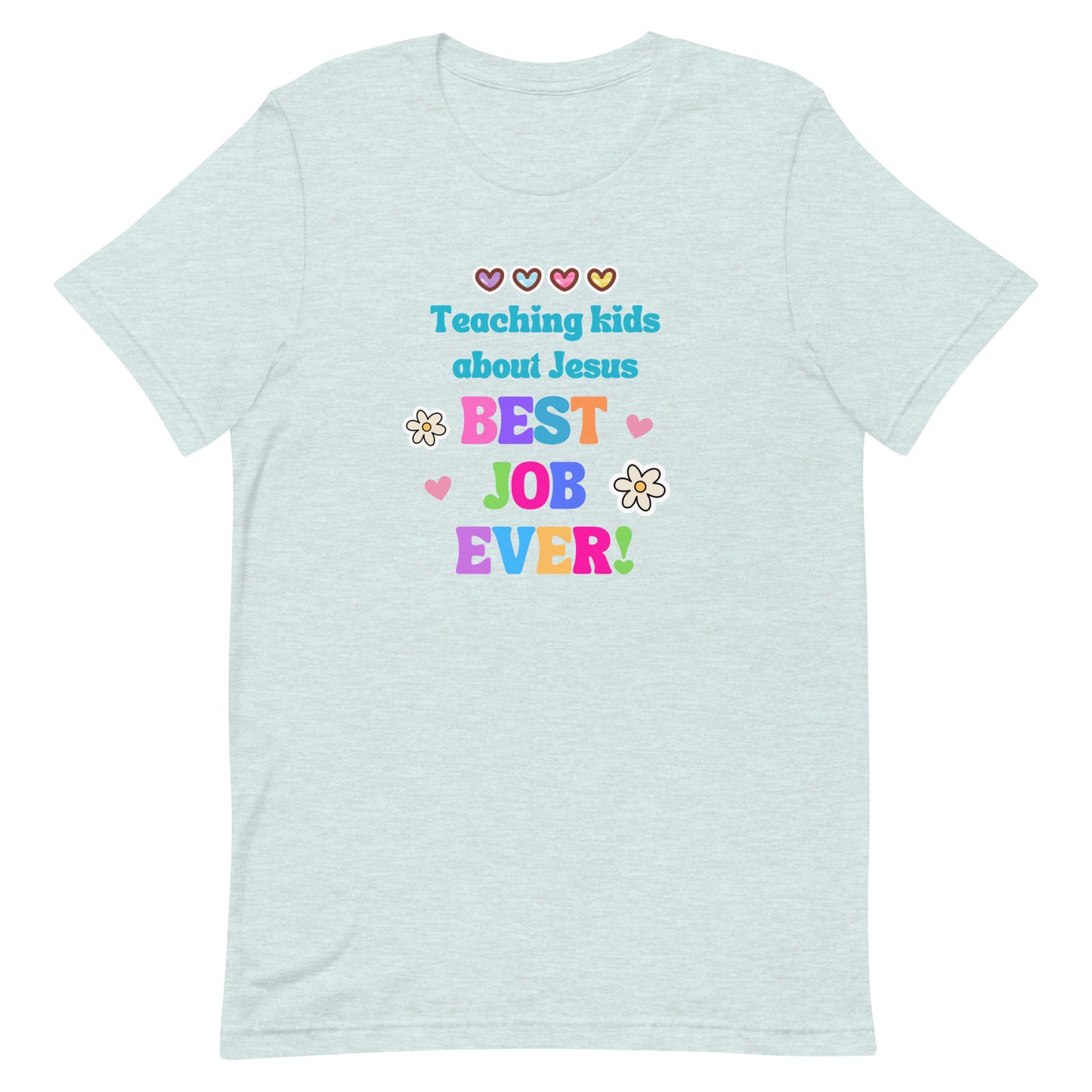 Best Job Ever Tee