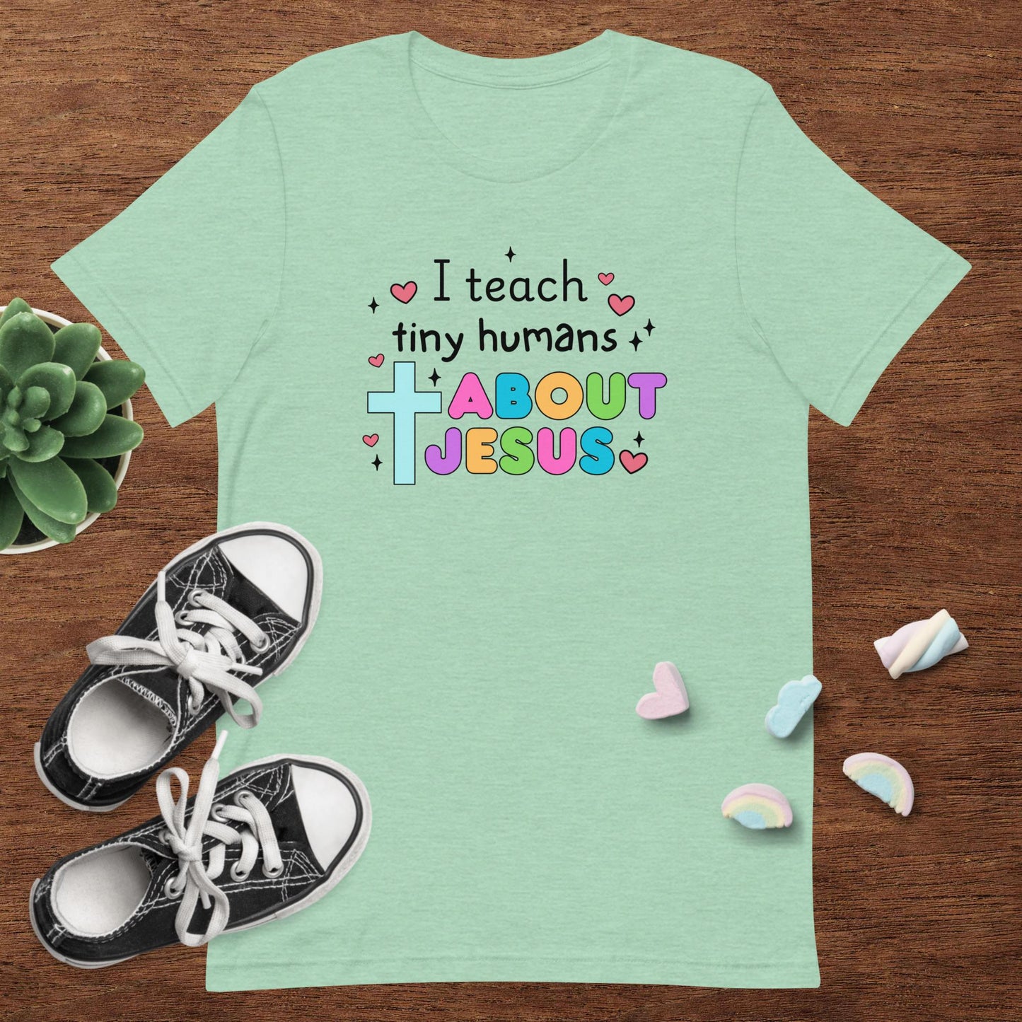 I Teach Tiny Humans Tee