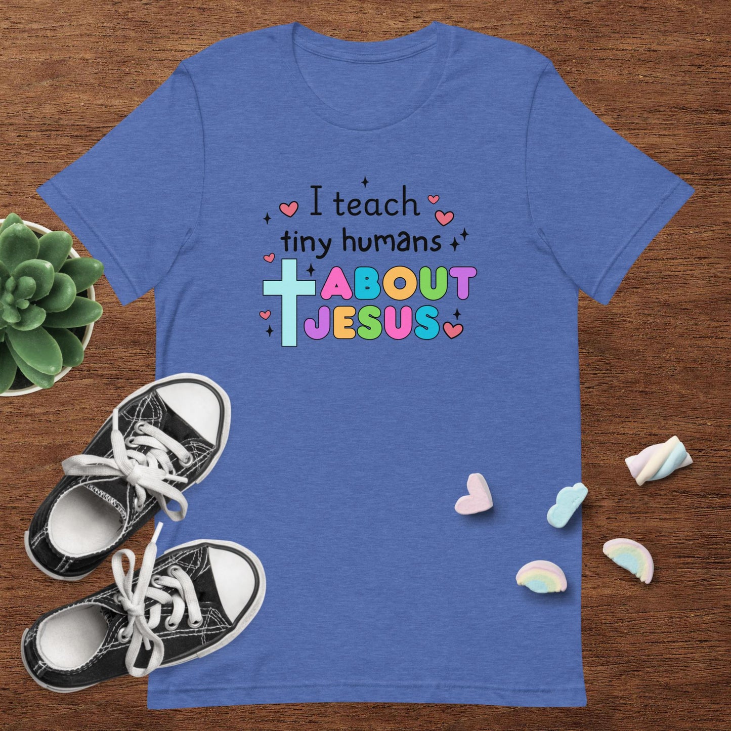 I Teach Tiny Humans Tee