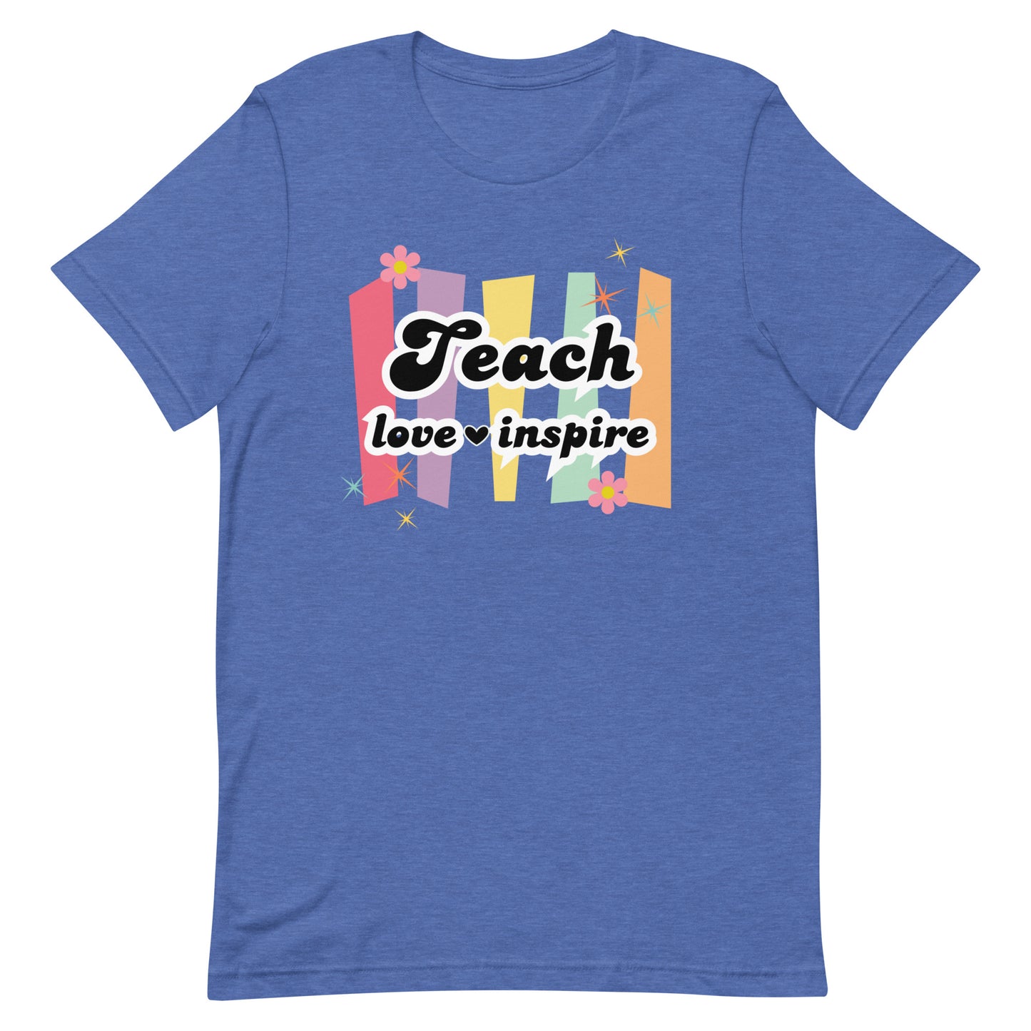 Teach Love Inspire Tee