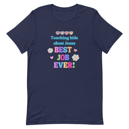 Best Job Ever Tee