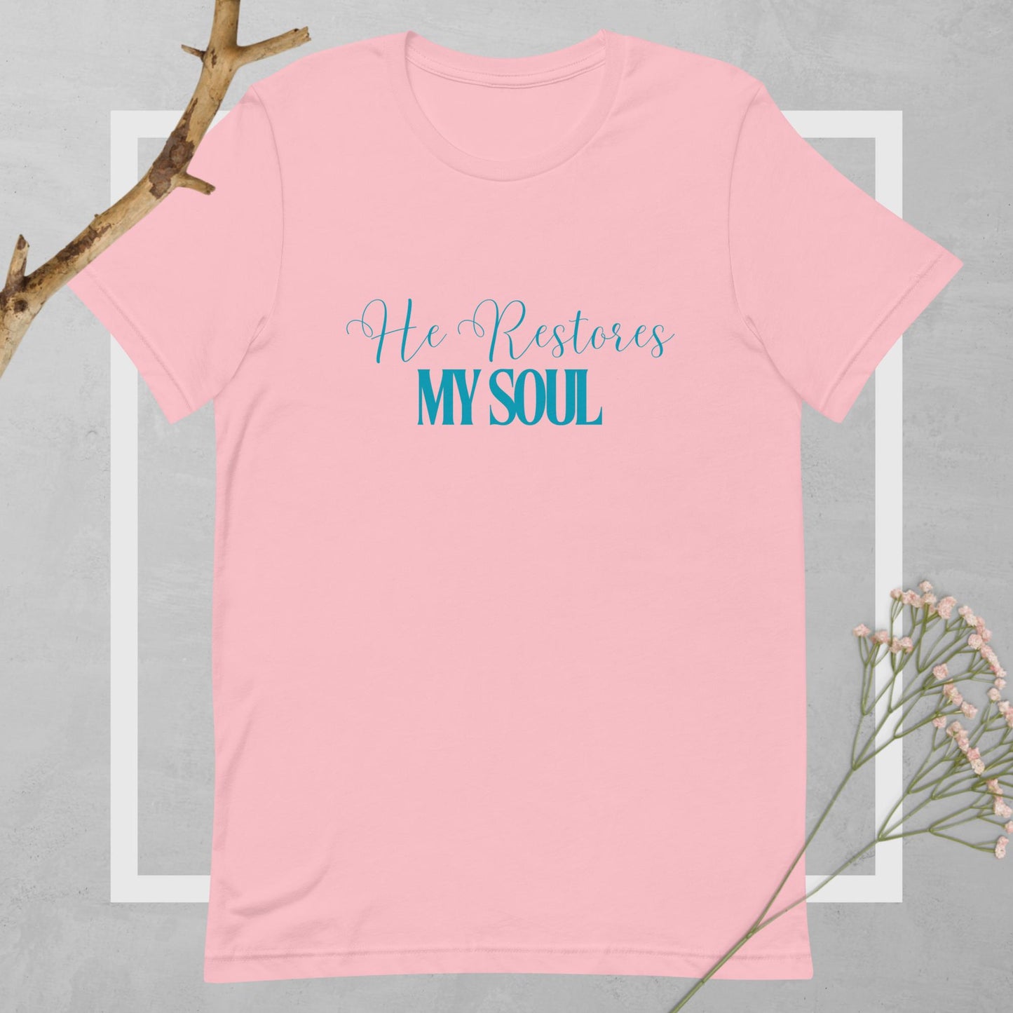 He Restores My Soul Tee