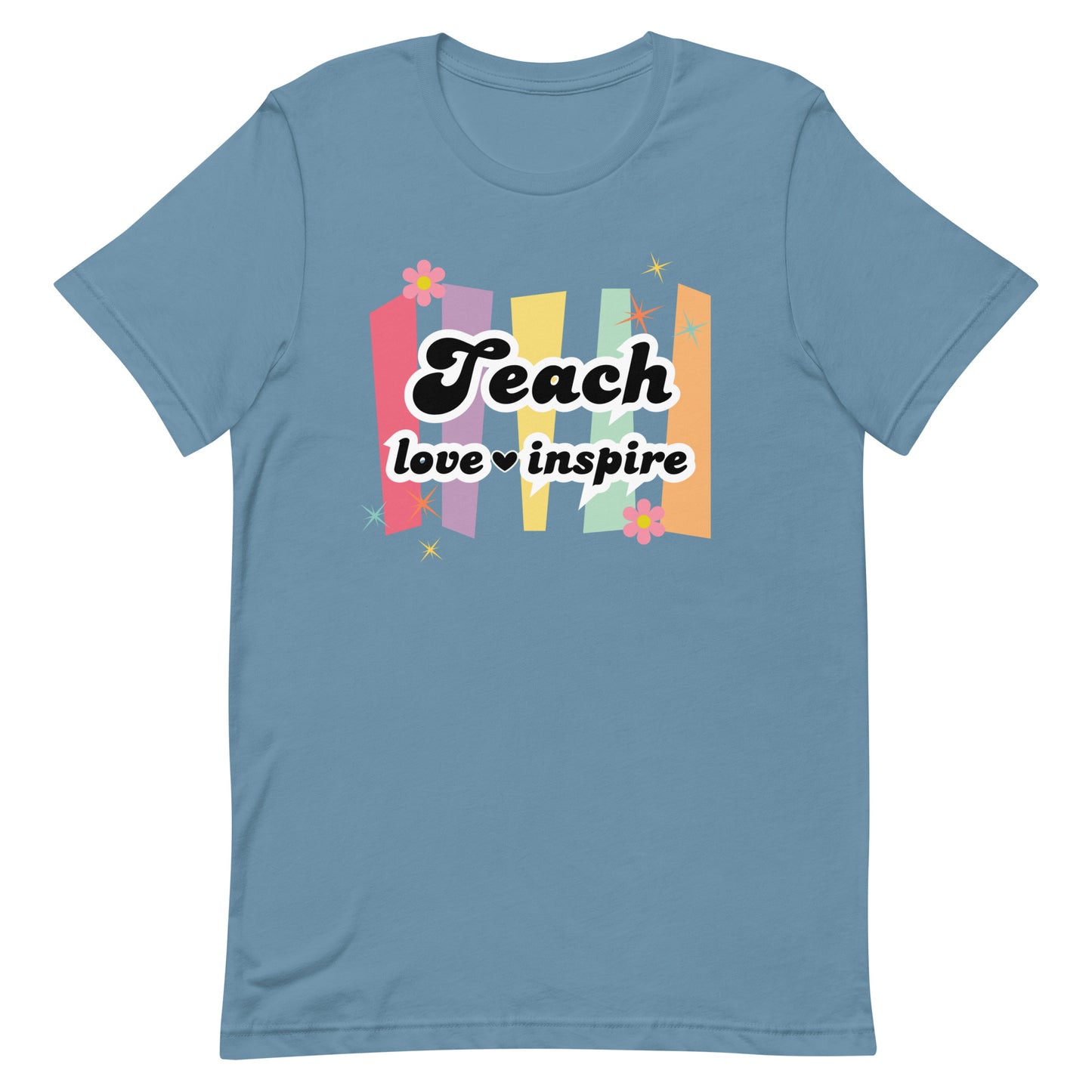 Teach Love Inspire Tee
