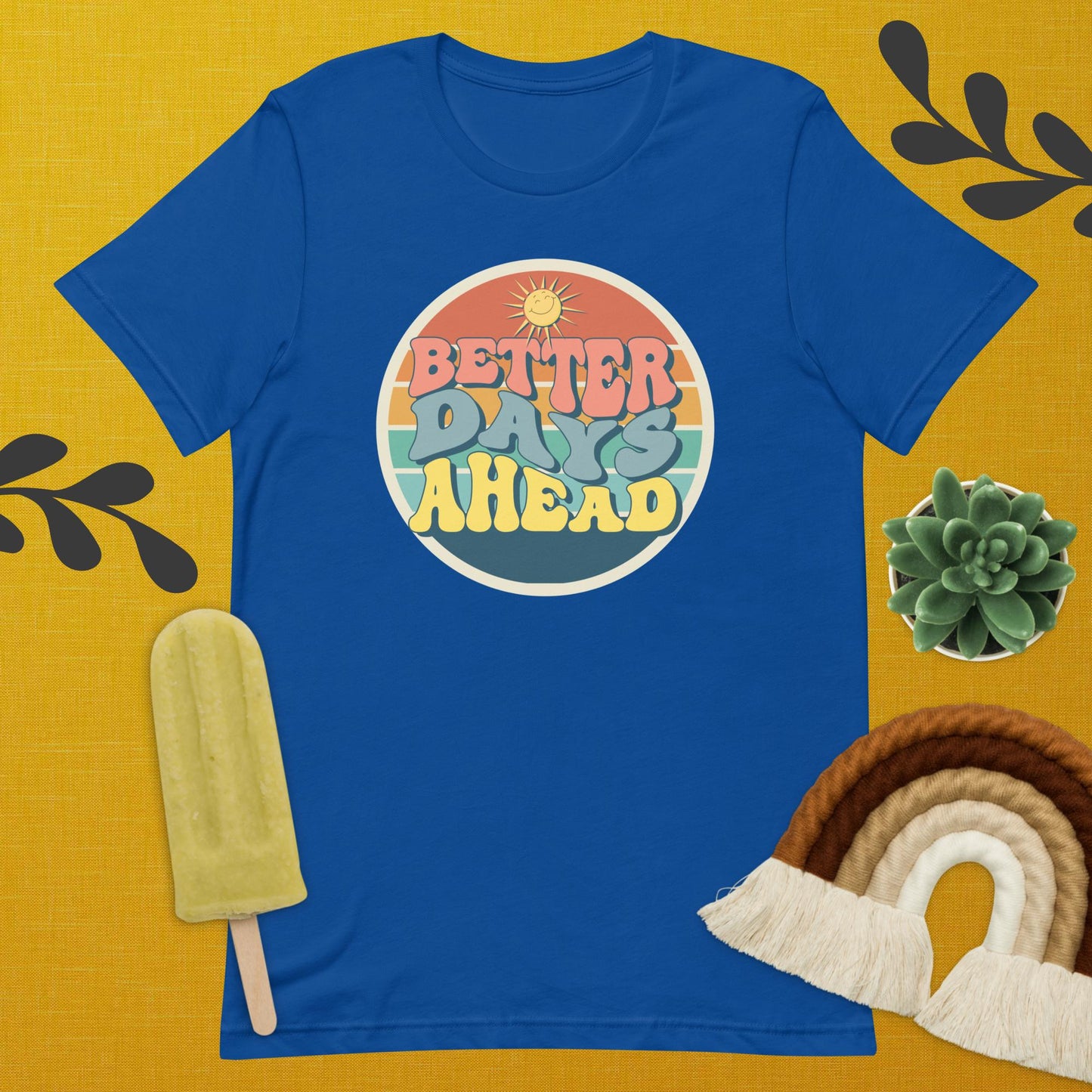 Better Days Ahead Tee