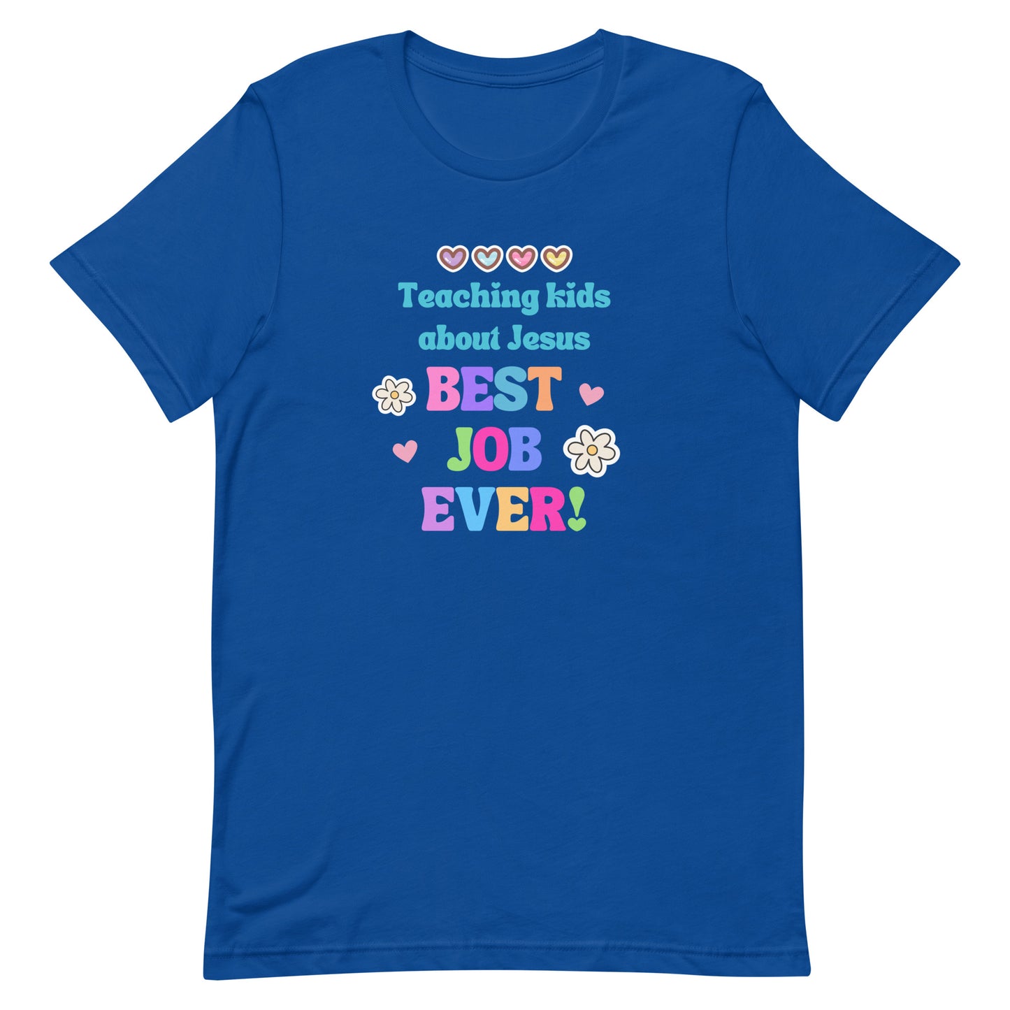 Best Job Ever Tee